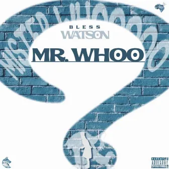 Mr. Whoo? by Bless Watson