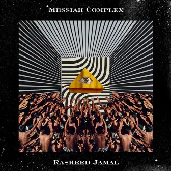 Messiah Complex by Rasheed Jamal