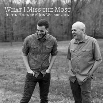 What I Miss the Most by Jon Weisberger