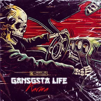 Gangsta Life by Karma