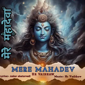 Mere Mahadev by Hr Vaibhaw