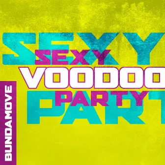 Sexy Voodoo Party by Bundamove