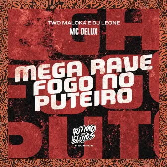 Mega Rave Fogo no Puteiro by DJ Leone