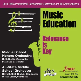 2014 Florida Music Educators Association (FMEA): Middle School Honors Orchestra & All-State Middle School Orchestra by Florida Middle School Honors Orchestra