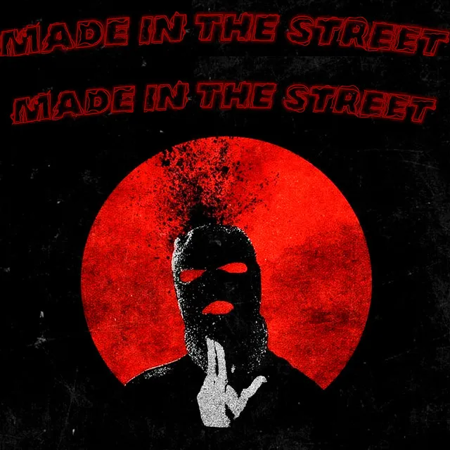 Made in the Street