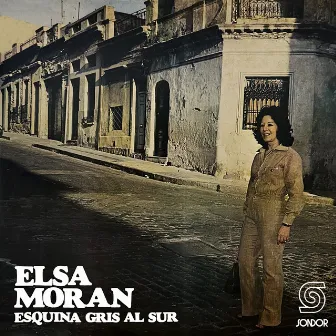 Esquina Gris Al Sur by Elsa Morán