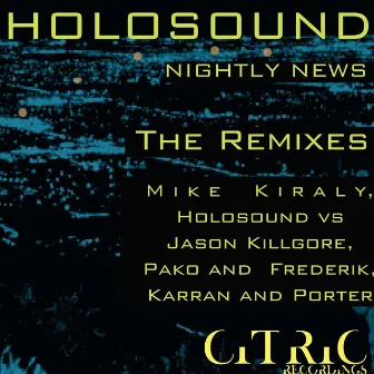 Nightly News Remixes by Holosound