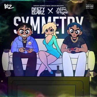 Symmetry by Deezy Barz