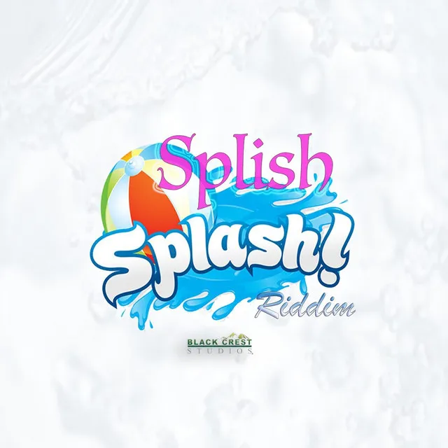 Splish Splash Riddim