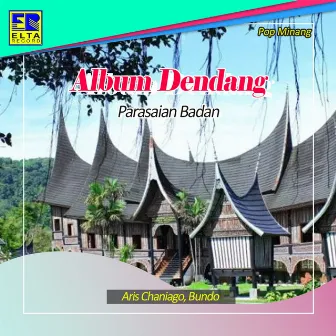 Parasaian Badan by Bundo