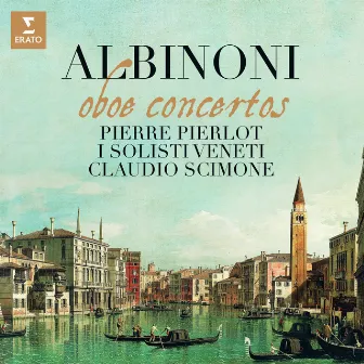 Albinoni: Oboe Concertos, Op. 9 by Claudio Scimone