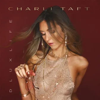 DLUXLIFE by Charli Taft