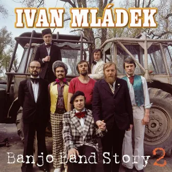 Banjo Band Story, Vol. 2 by Banjo Band Ivana Mladka