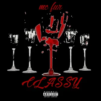 Classy by MC Fur