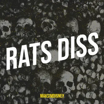 Rats Diss by MAKSIMDISNEY