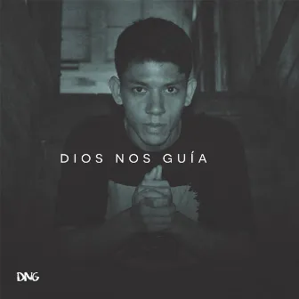 Dios Nos Guia by DnG