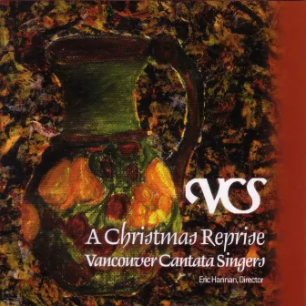 A Christmas Reprise by Vancouver Cantata Singers