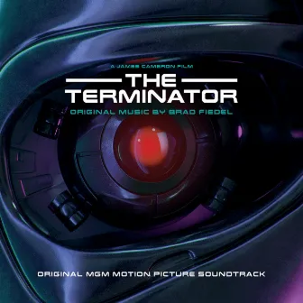 The Terminator (Original Soundtrack Album) by Brad Fiedel