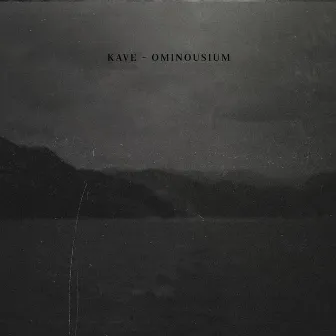 Ominousium by Kave