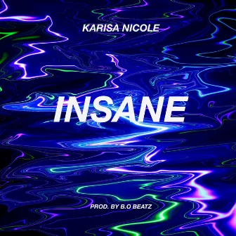 Insane by Karisa Nicole