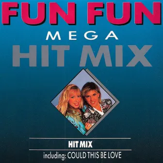 Hit Mix - The Complete Edition by Fun Fun