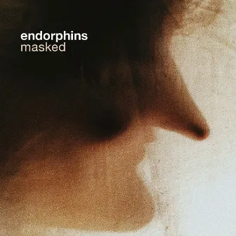 Masked by Endorphins