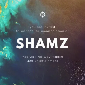 Yep Ok (No Way Riddim) by Shamz