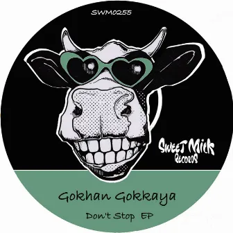 Don´'t Stop EP by Gokhan Gokkaya