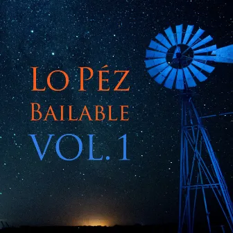 Bailable, Vol.1 by Lo Péz