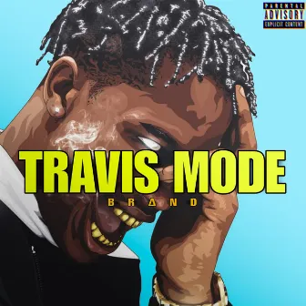 TRAVIS MODE by BR∆ND