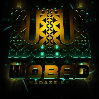 Badazz by Wobad