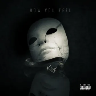 How You Feel by Kingi