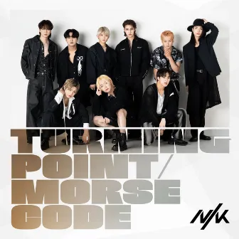 Turning Point / Morse Code by NIK