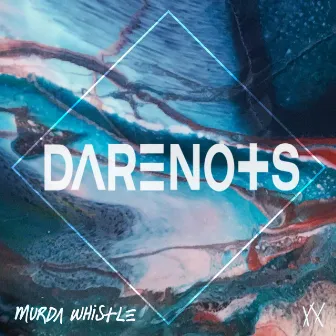 Murda Whistle by DARENOTS