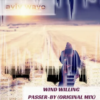 Passer-by by Wind Willing