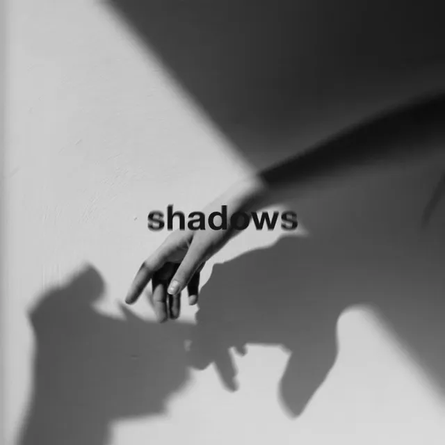 Shadows