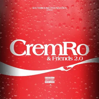 Cremro & Friends 2.0 by Cremro Smith