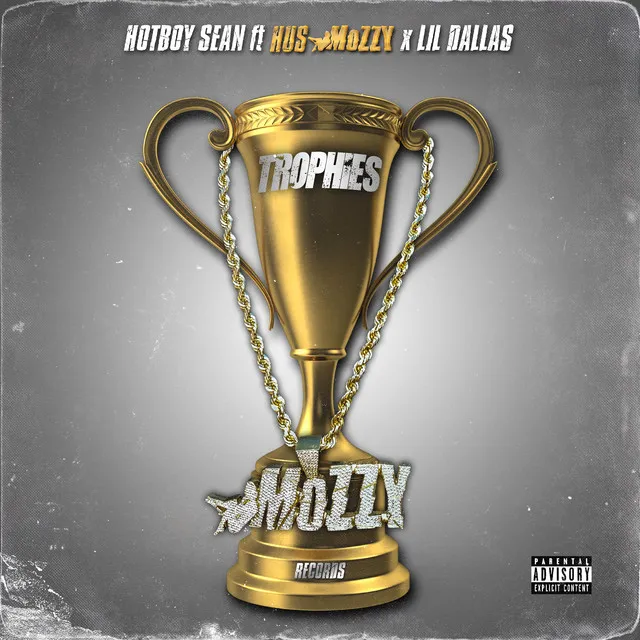 Trophies (feat. Hus Mozzy & Lil Dallas)