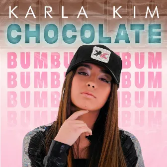 Chocolate BumBum by Karla Kim