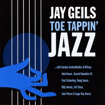 Jay Geils Toe Tapping Jazz by J.Geils