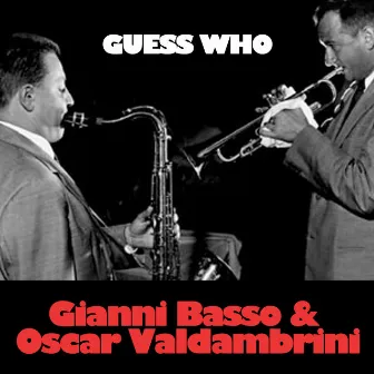 Guess Who by Oscar Valdambrini