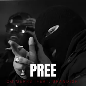 Pree by OG Merks