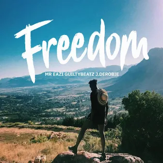 Freedom by J.Derobie