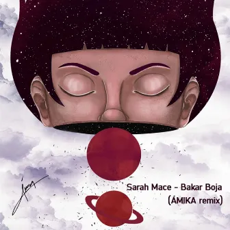 Bakar Boja (Ámika Remix) by Sarah Mace