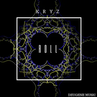 Roll by Kryz