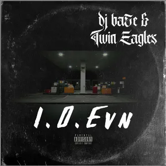 I.O.Evn by DJ BA5E