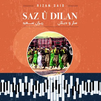 Saz Û Dilan by Rizan Said