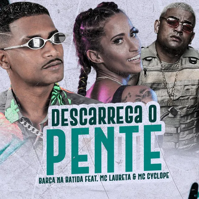 Descarrega o Pente (Brega Funk)