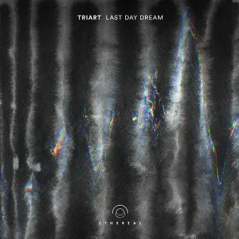 Last Day Dream by Triart