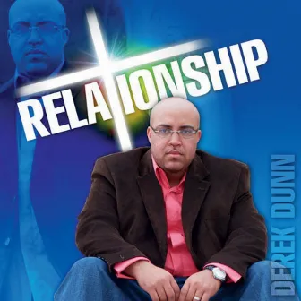 Relationship by Derek Dunn